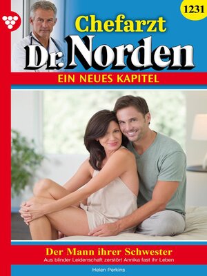 cover image of Chefarzt Dr. Norden 1231 – Arztroman